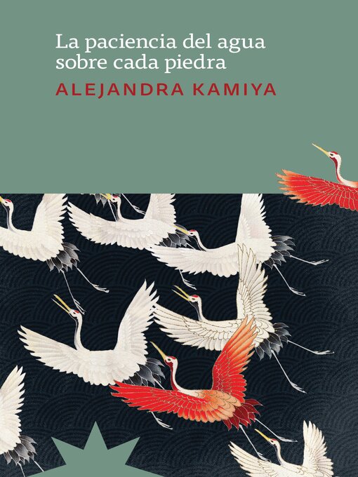 Title details for La paciencia del agua sobre cada piedra by Alejandra Kamiya - Available